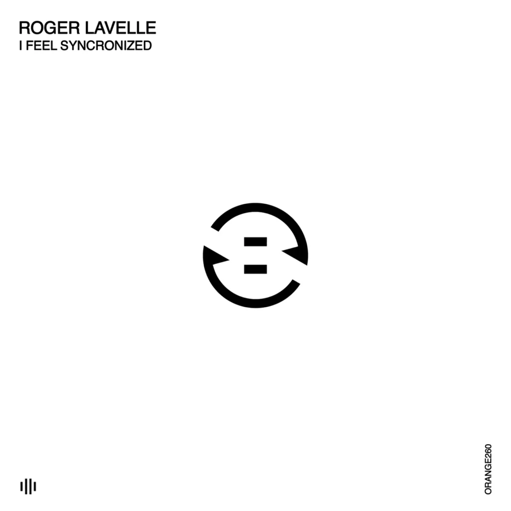 I Feel Synchronized (Original Mix) | Roger Lavelle